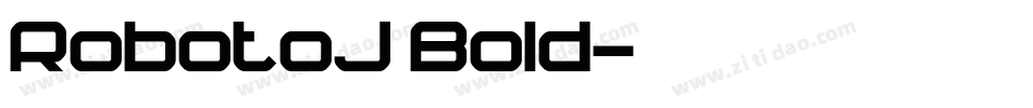 RobotoJ Bold字体转换